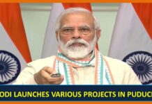 PM MODI LAUNCHES VARIOUS PROJECTS IN PUDUCHERRY modi launch
