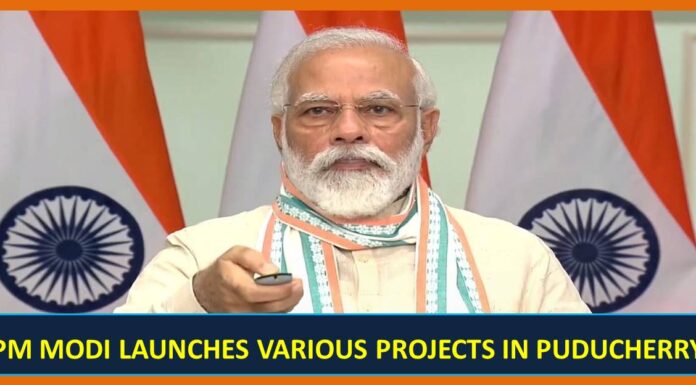 PM MODI LAUNCHES VARIOUS PROJECTS IN PUDUCHERRY modi launch