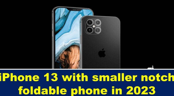 iPhone 13 with smaller notch, foldable phone in 2023 Iphone 13