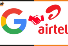 गूगल करेगा एयरटेल में 1 बिलियन डॉलर का निवेश, बनाएगा सस्ते स्मार्टफोन airtel google