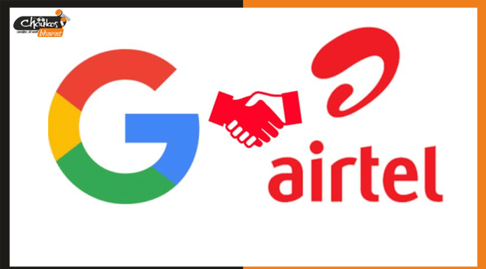 गूगल करेगा एयरटेल में 1 बिलियन डॉलर का निवेश, बनाएगा सस्ते स्मार्टफोन airtel google
