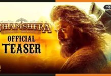 Shamshera Teaser : कर्म से डकैत, धर्म से आजाद शमशेरा का टीज़र हुआ रिलीज Shamshera-Teaser